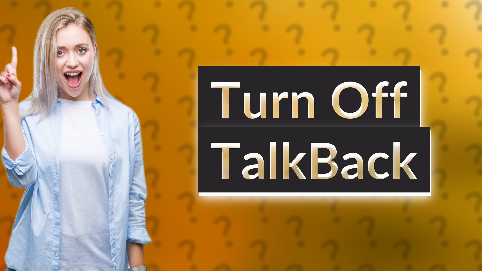 Turn Off TalkBack