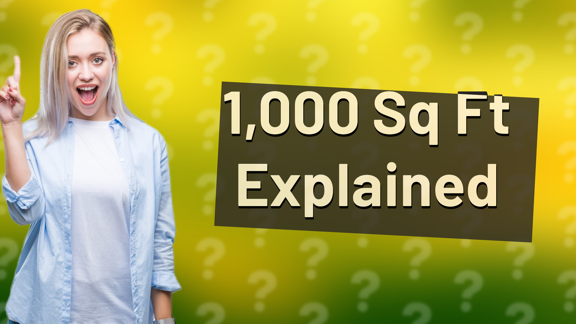 1,000 Sq Ft Explained