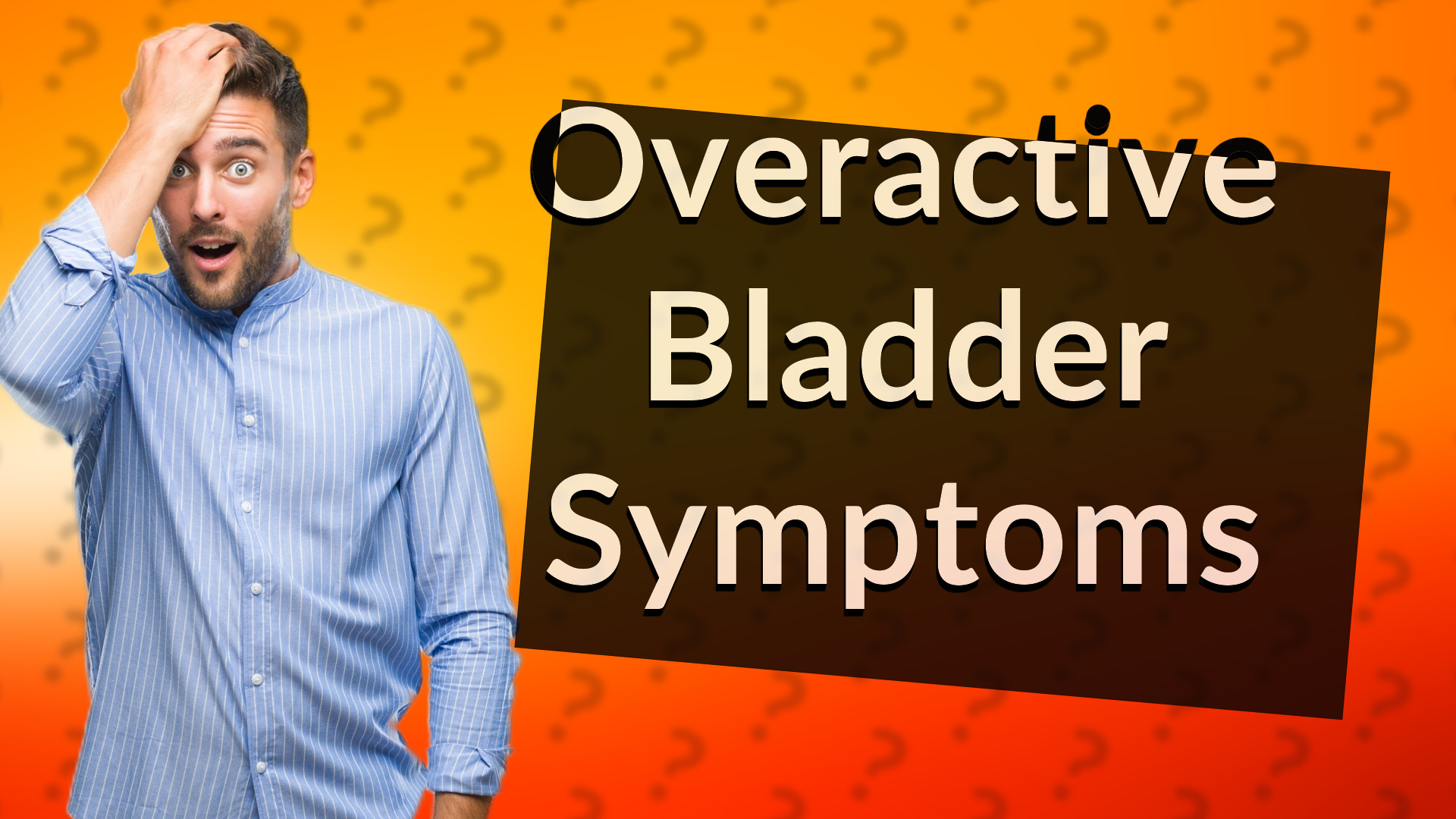 Overactive Bladder Symptoms