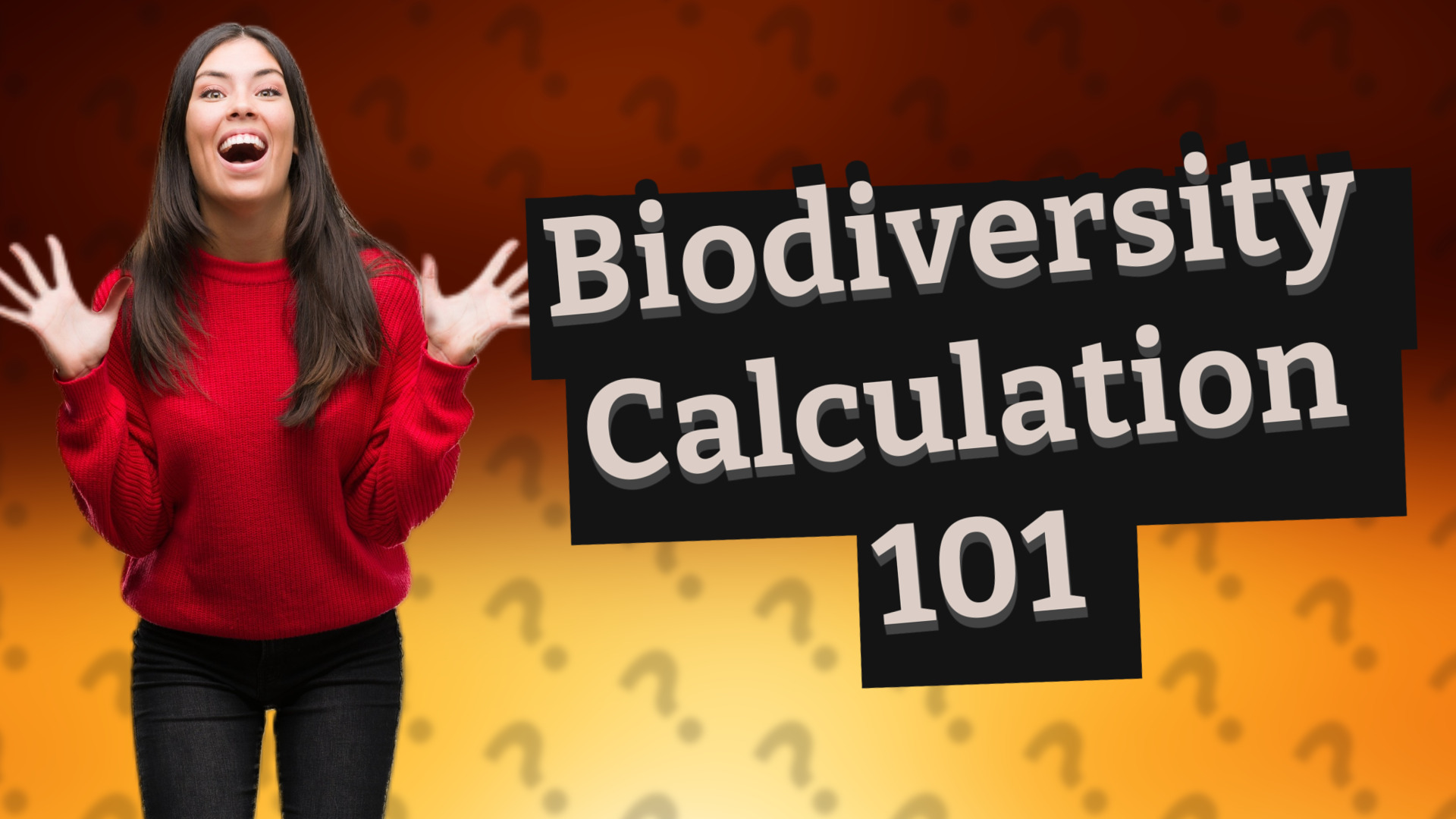 Biodiversity Calculation 101