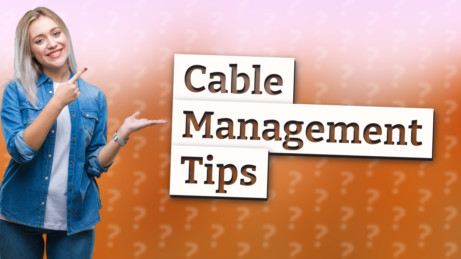 Cable Management Tips