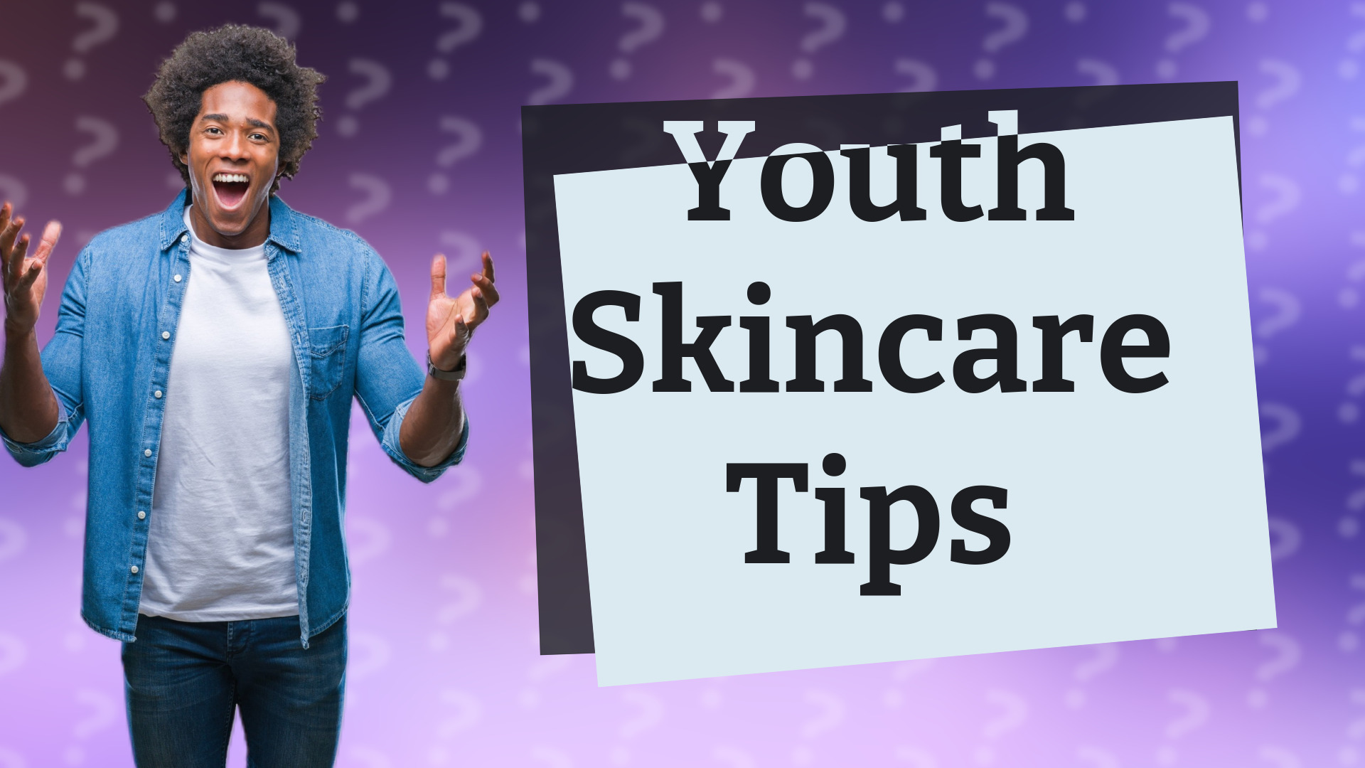 Youth Skincare Tips