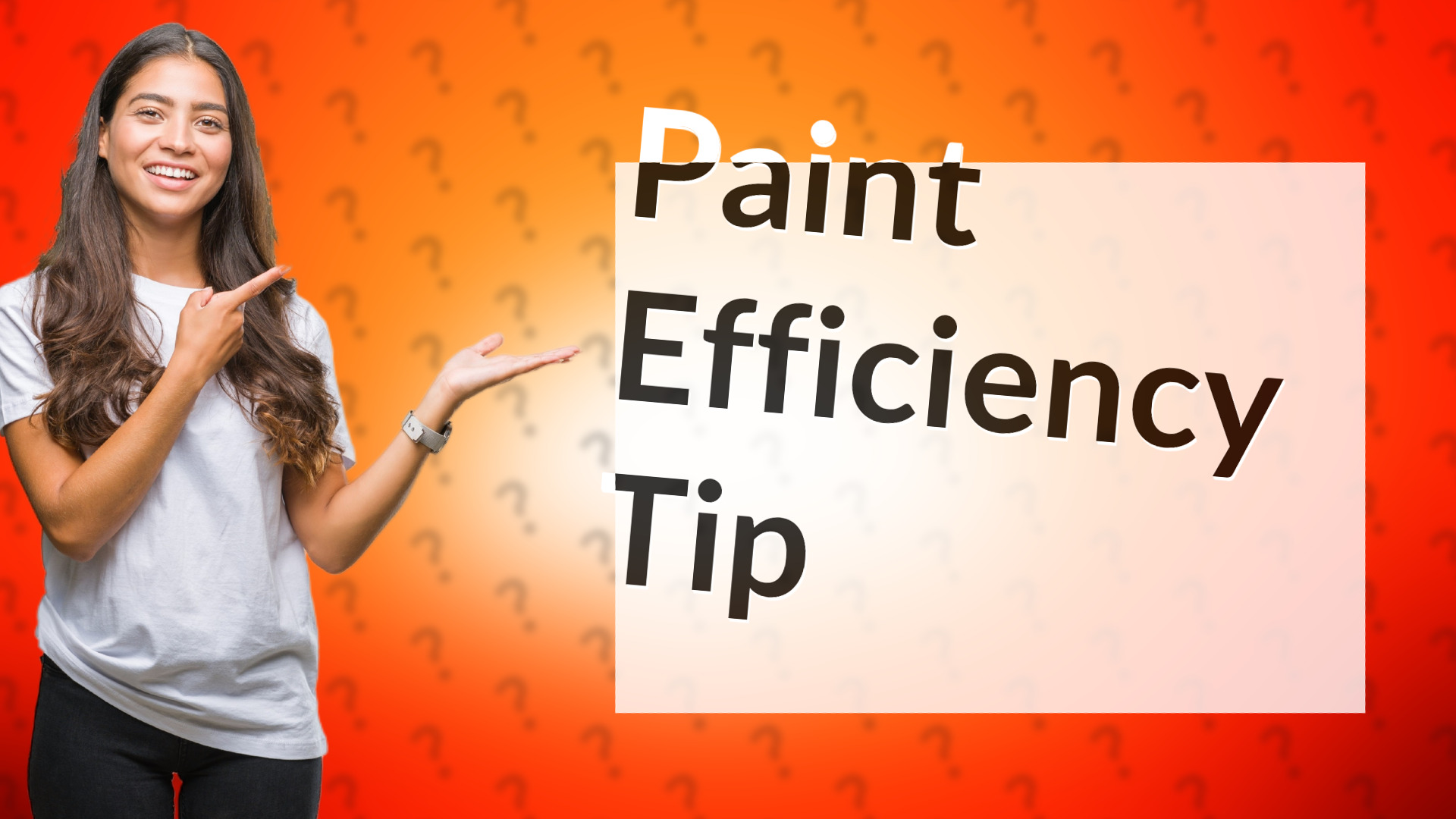 Paint Efficiency Tip