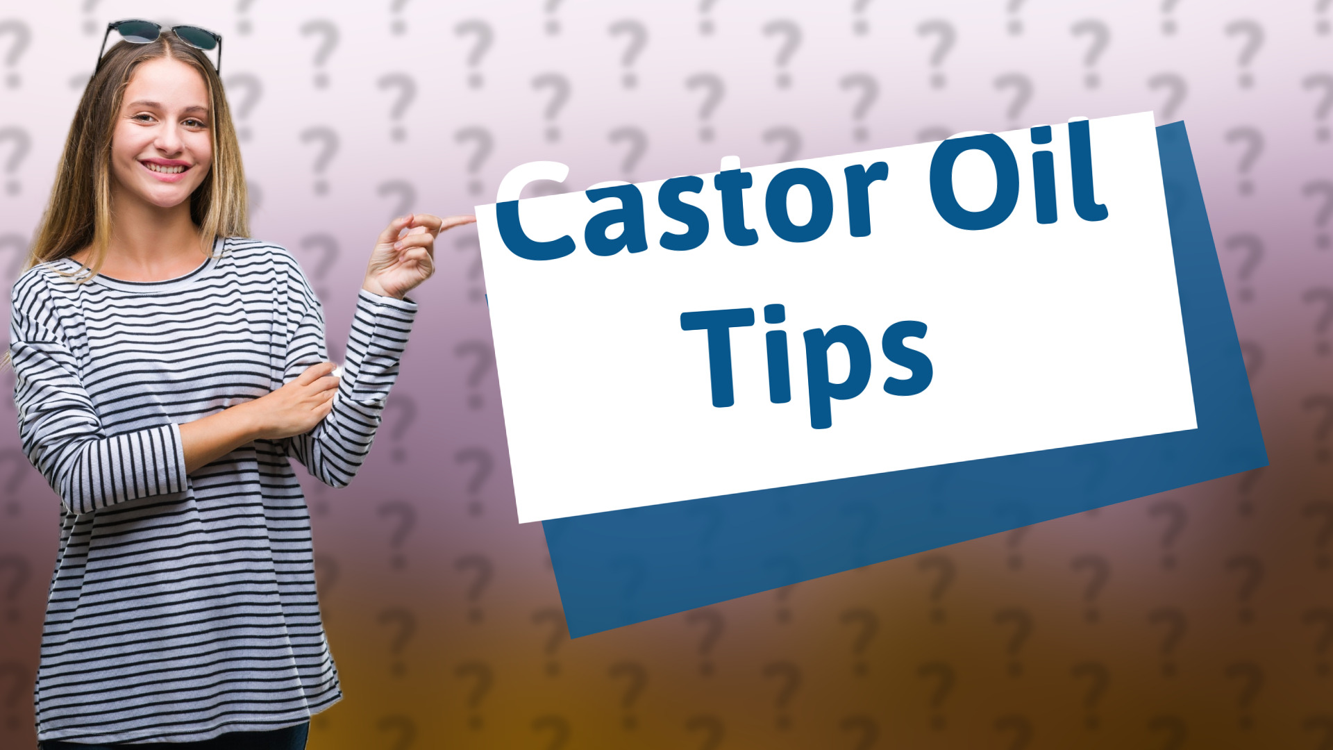Castor Oil Tips