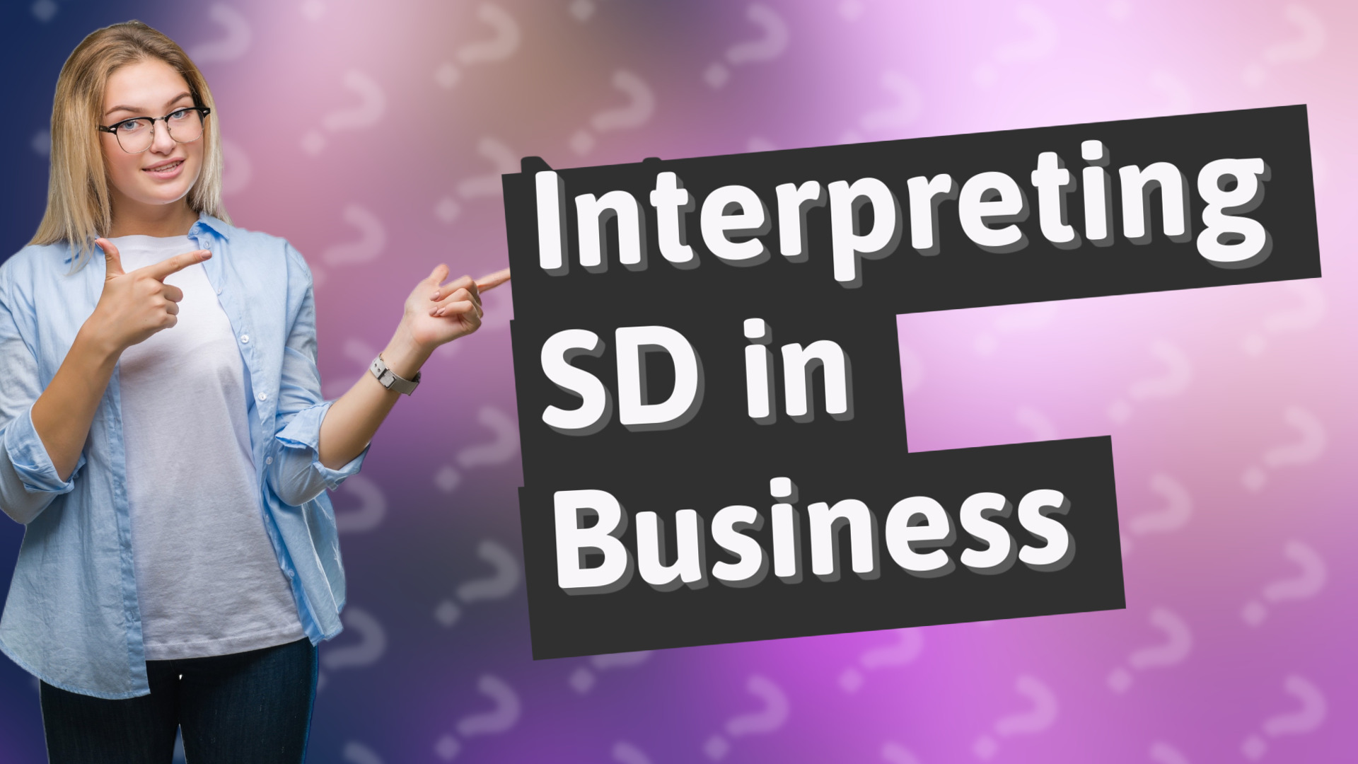 Interpreting SD in Business