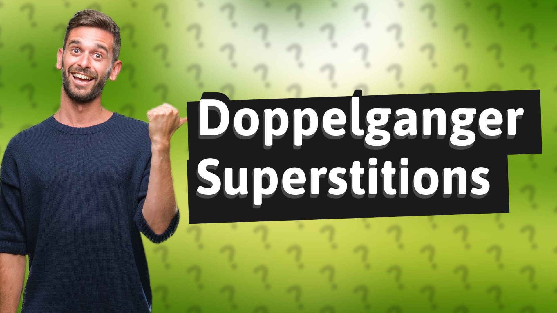 Doppelganger Superstitions