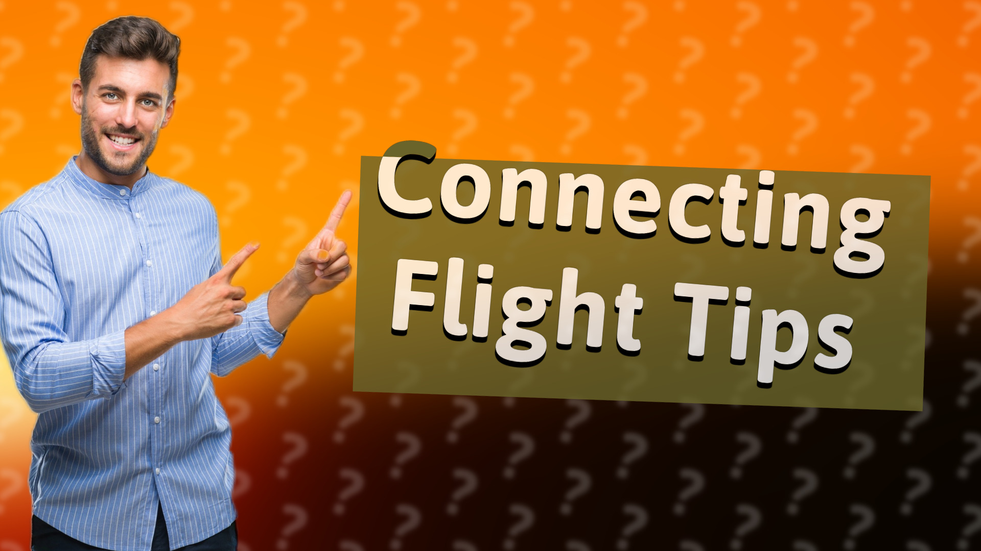 Connecting Flight Tips