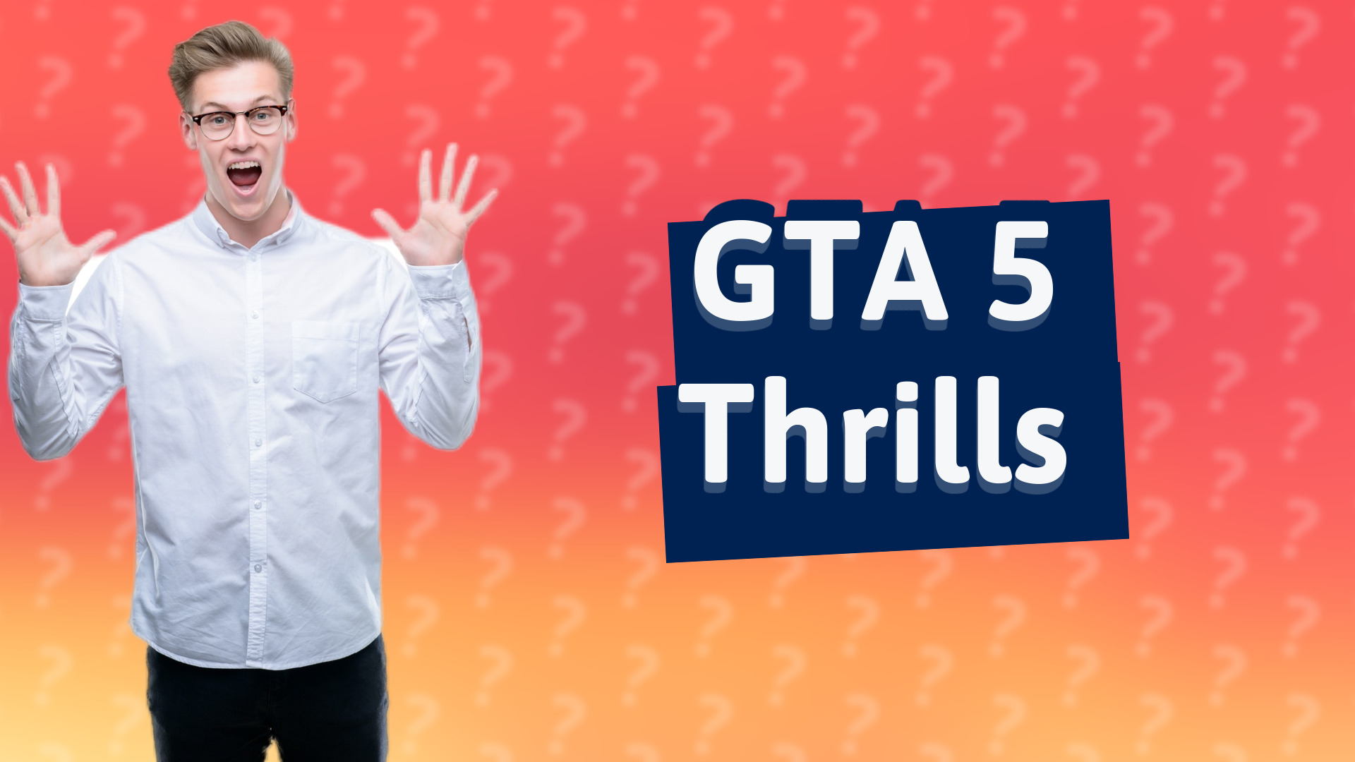 GTA 5 Thrills