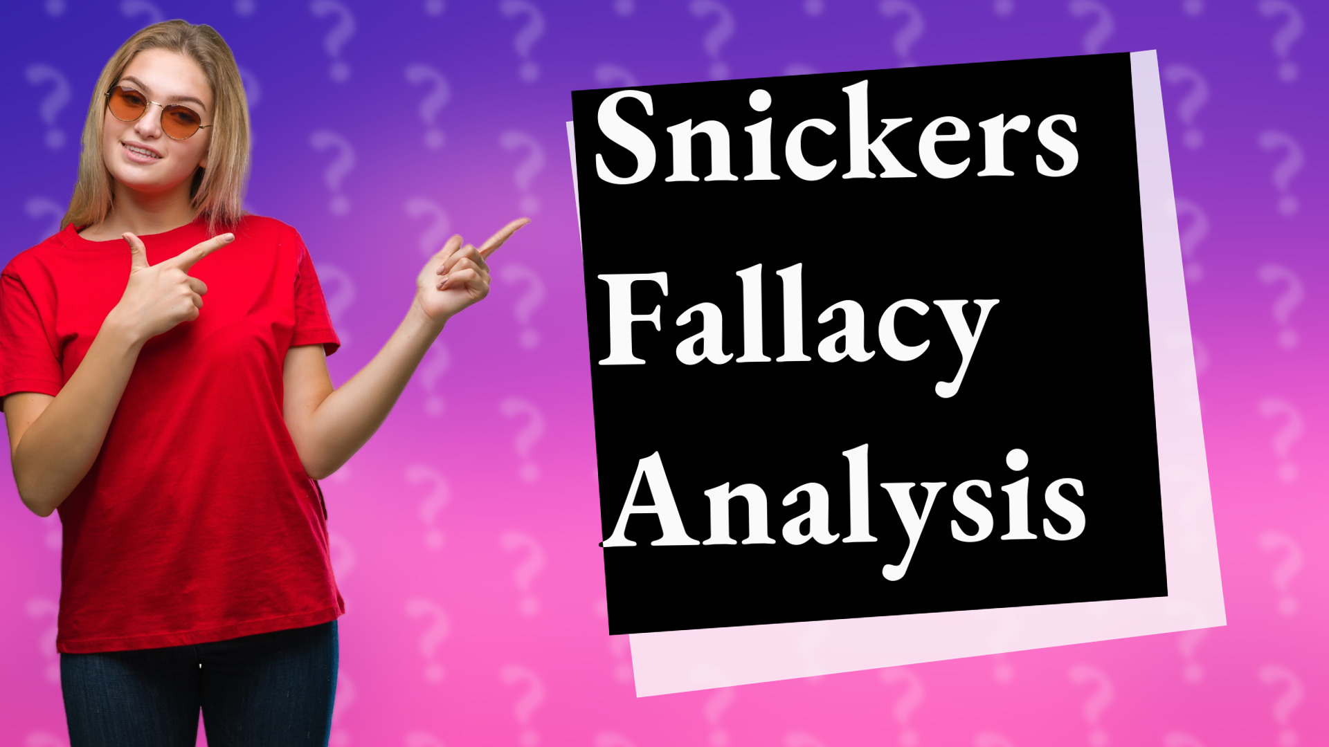 Snickers Fallacy Analysis