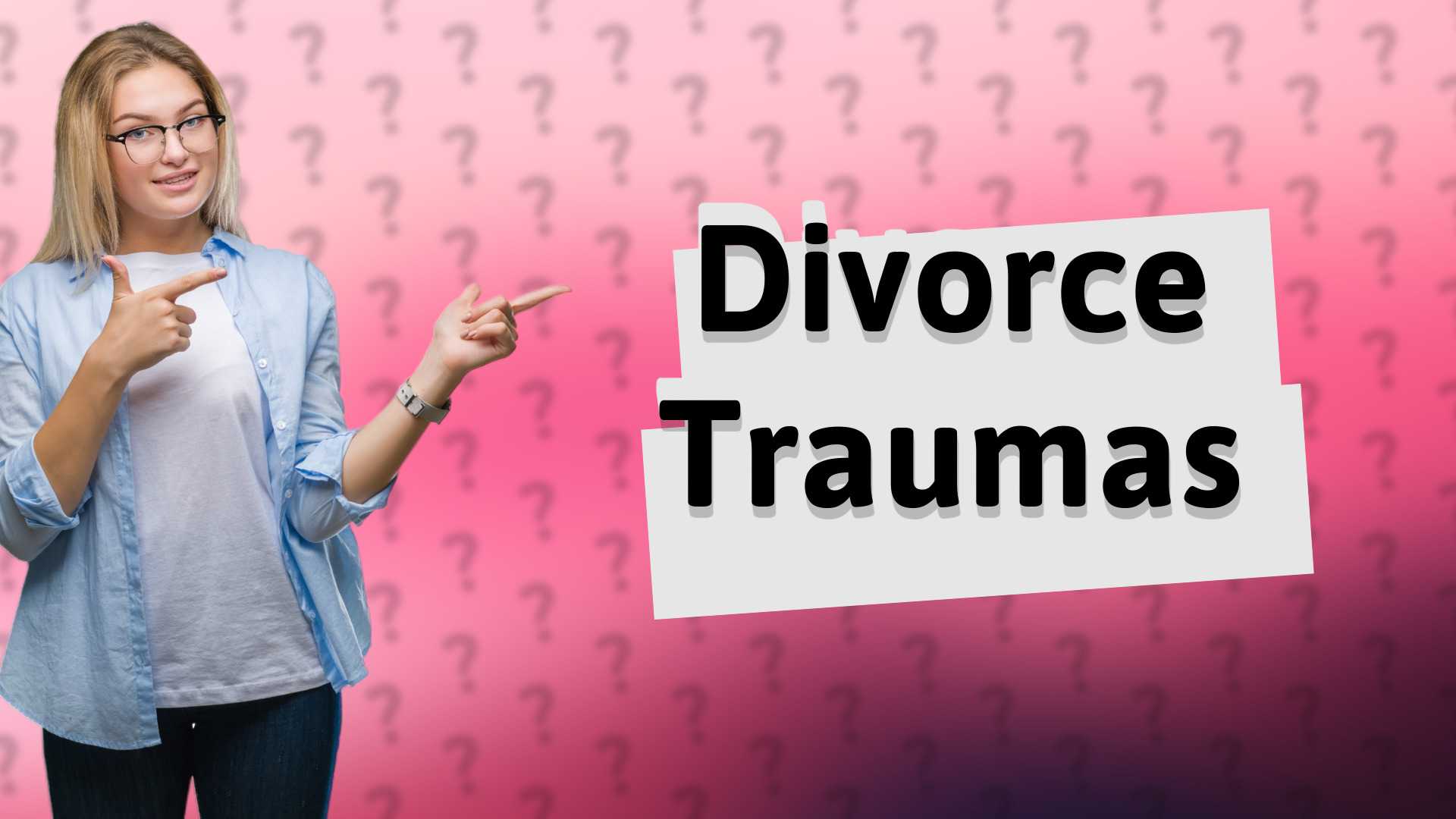 Divorce Traumas
