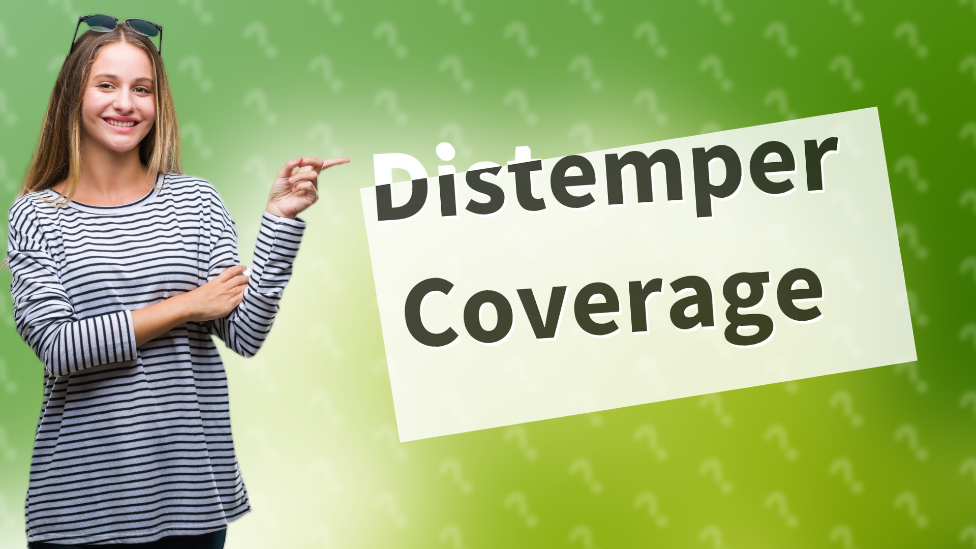 Distemper Coverage