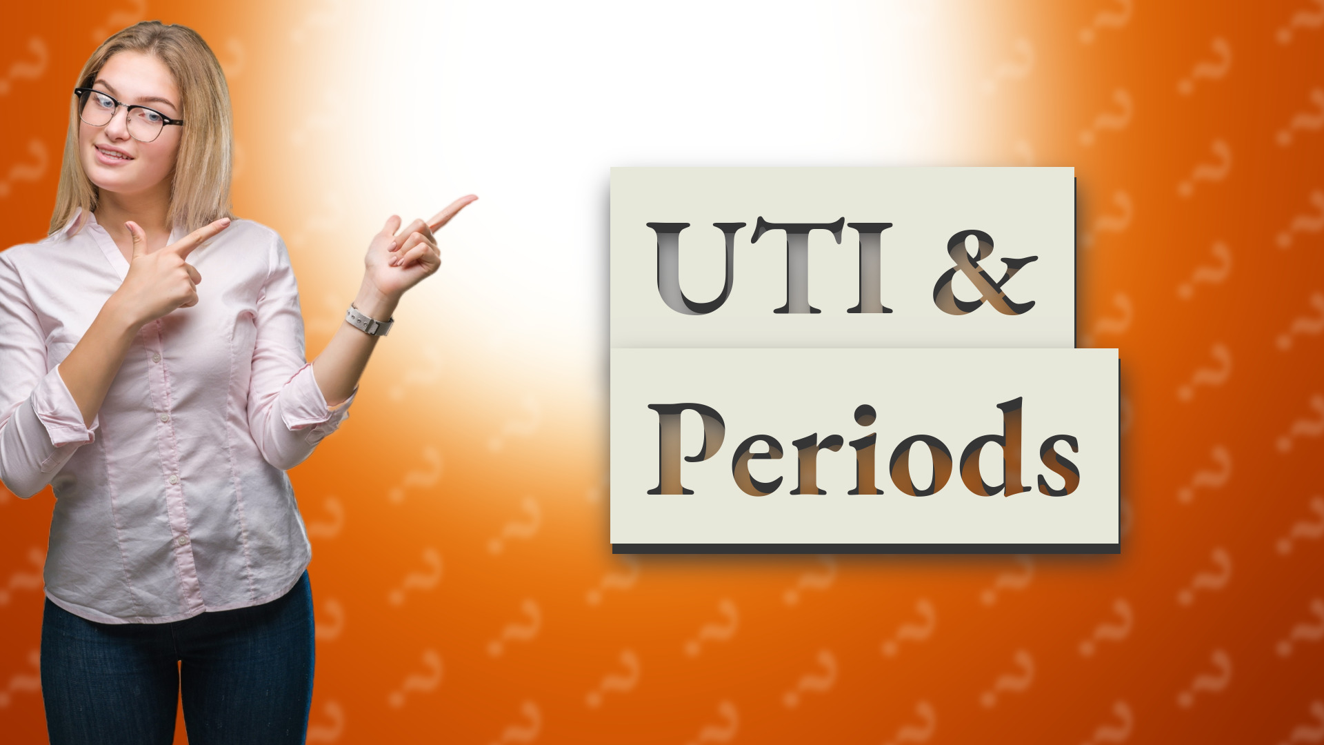 UTI & Periods