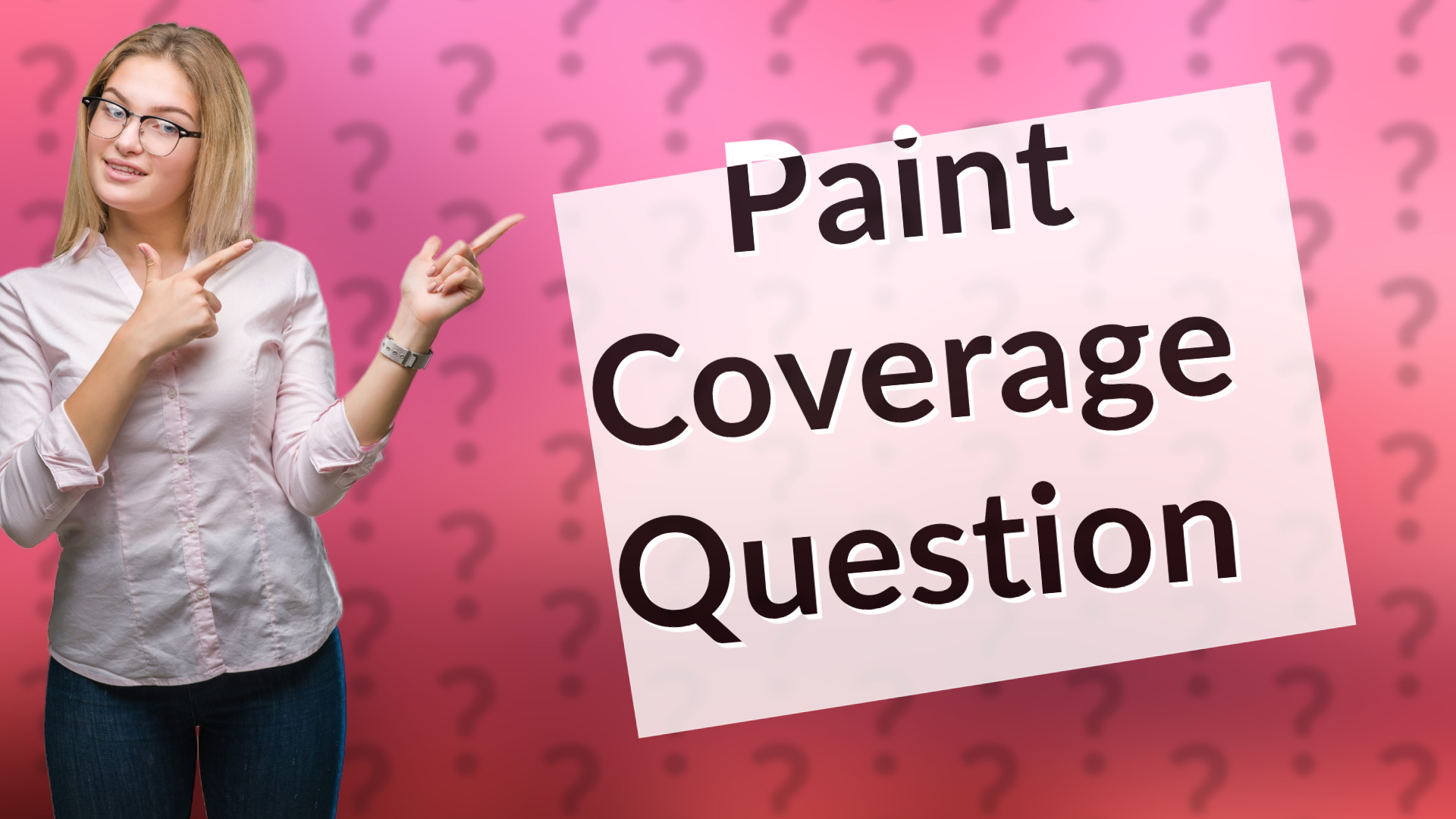 Paint Coverage Question