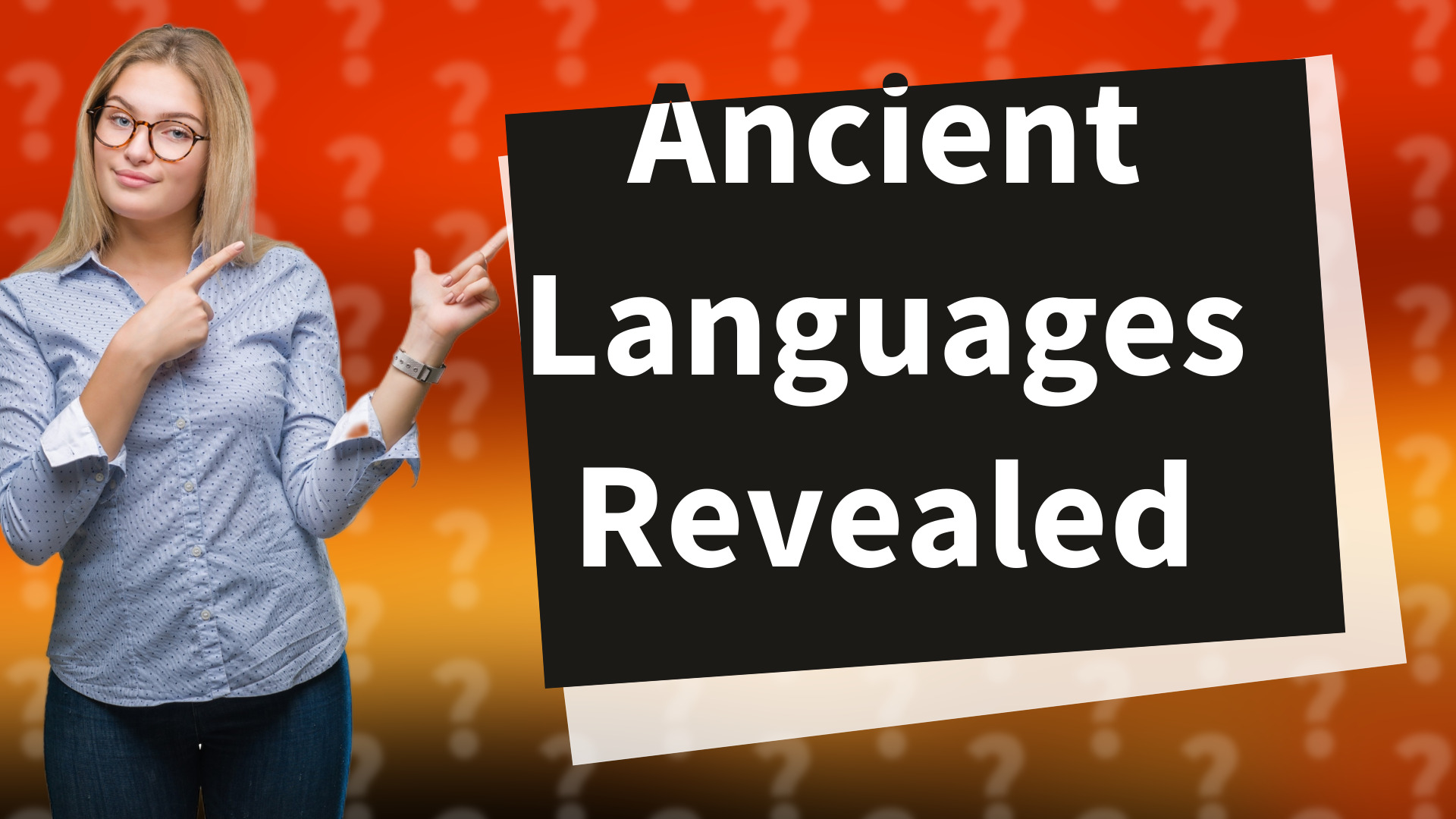 Ancient Languages Revealed
