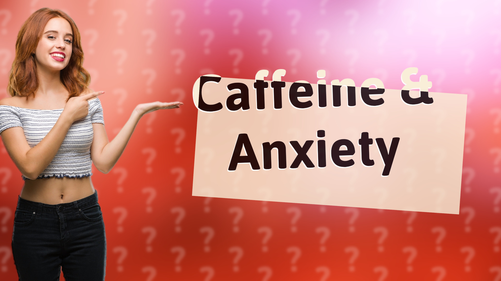 Caffeine & Anxiety