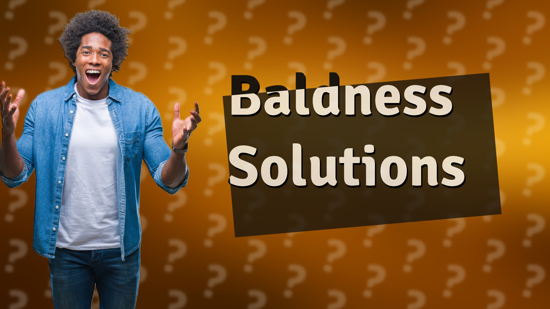 Baldness Solutions