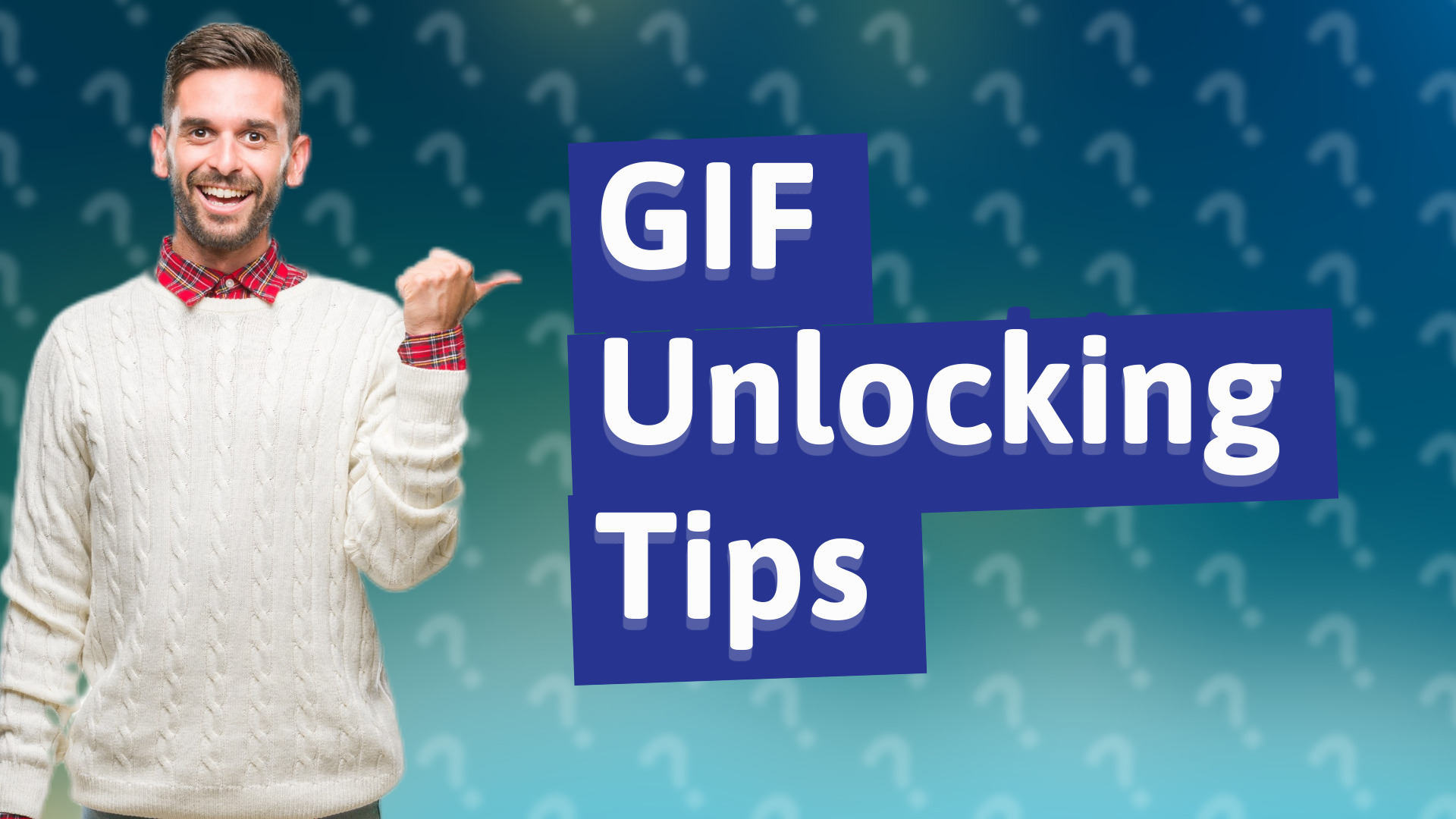 GIF Unlocking Tips