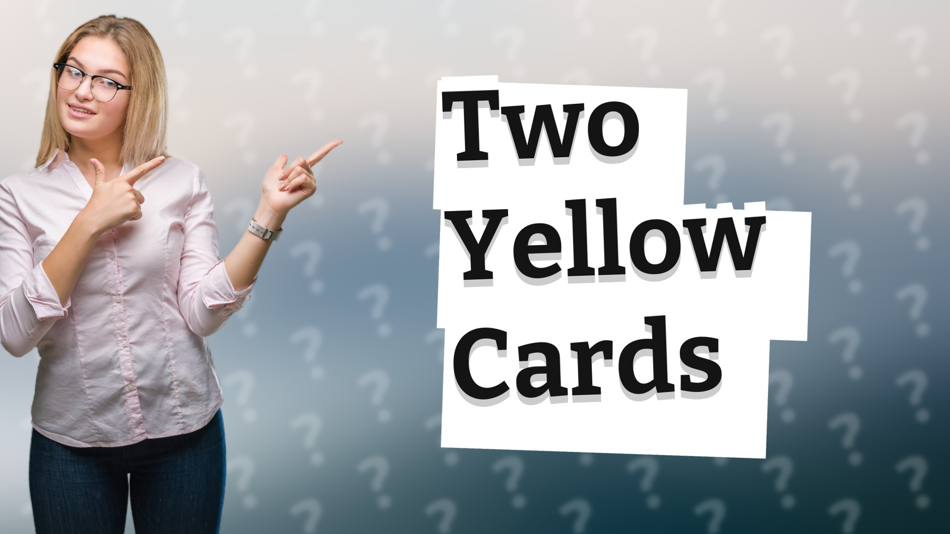 Two Yellow Cards