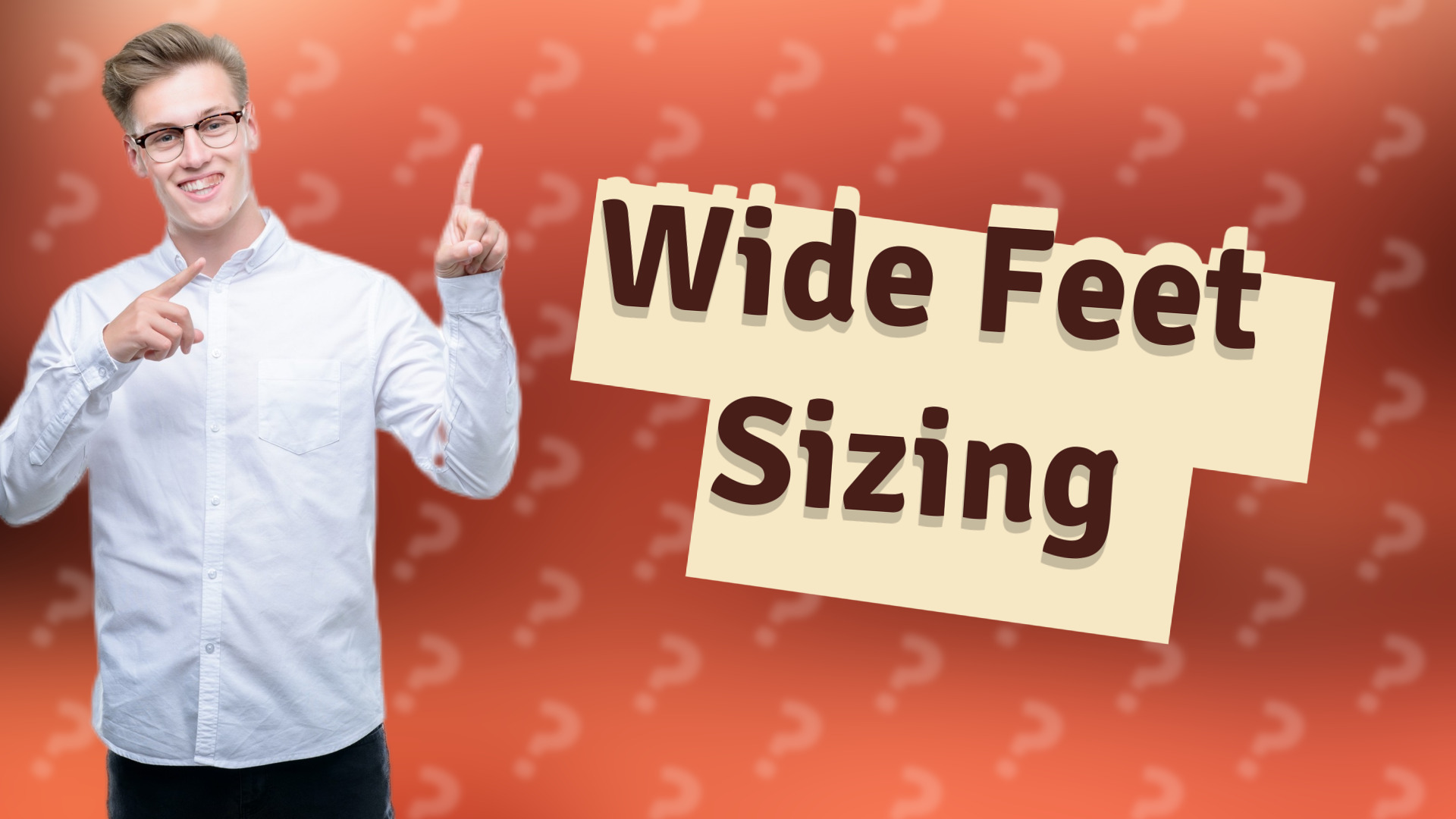 Wide Feet Sizing