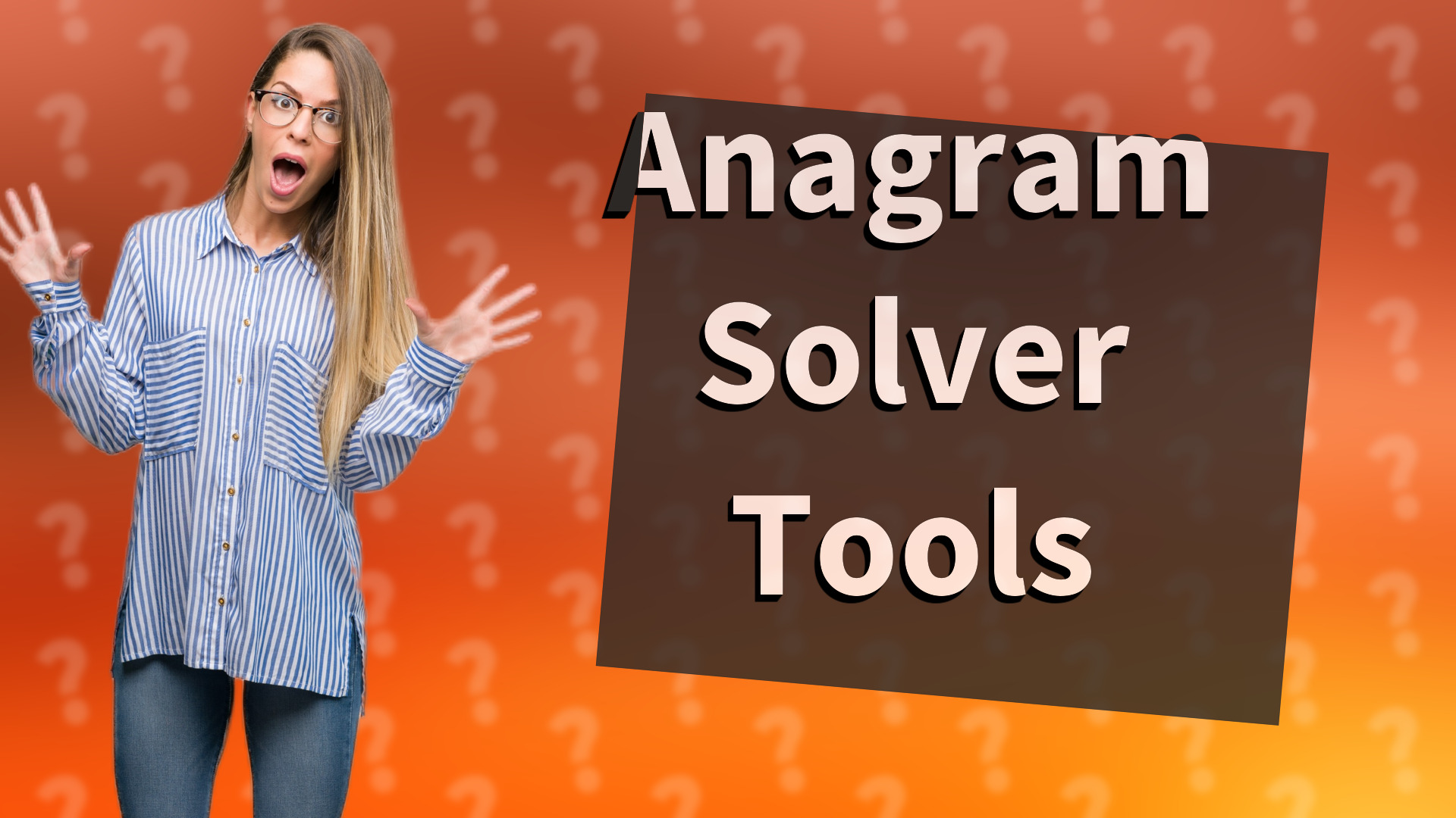 Anagram Solver Tools