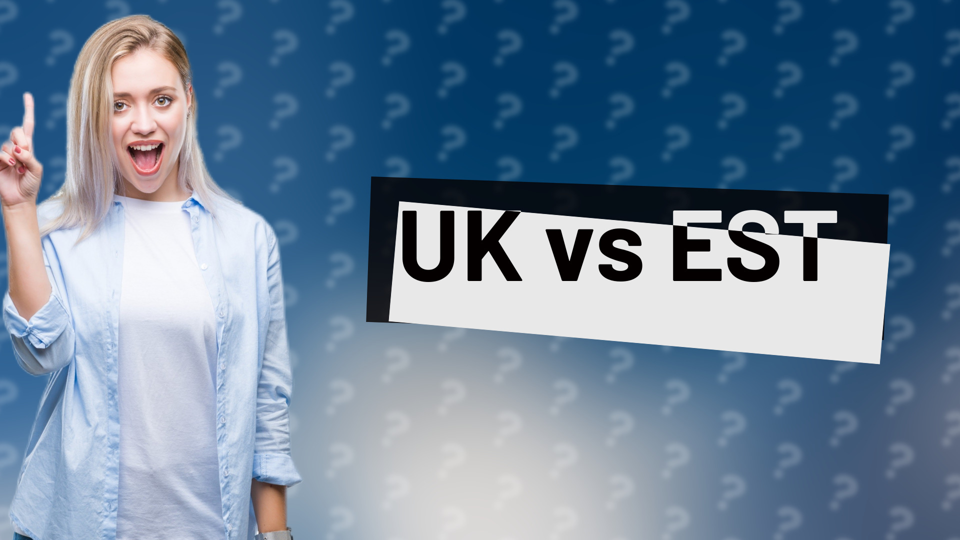 UK vs EST