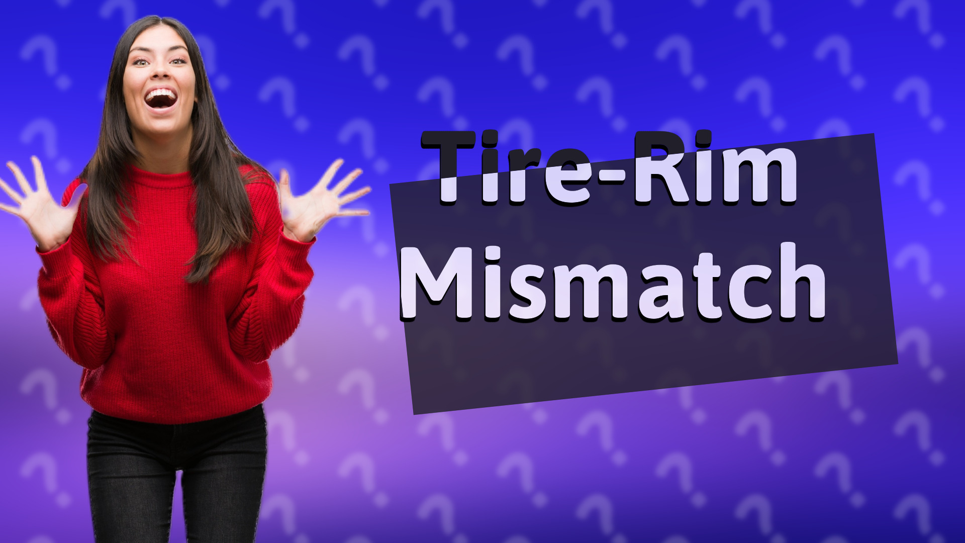 Tire-Rim Mismatch