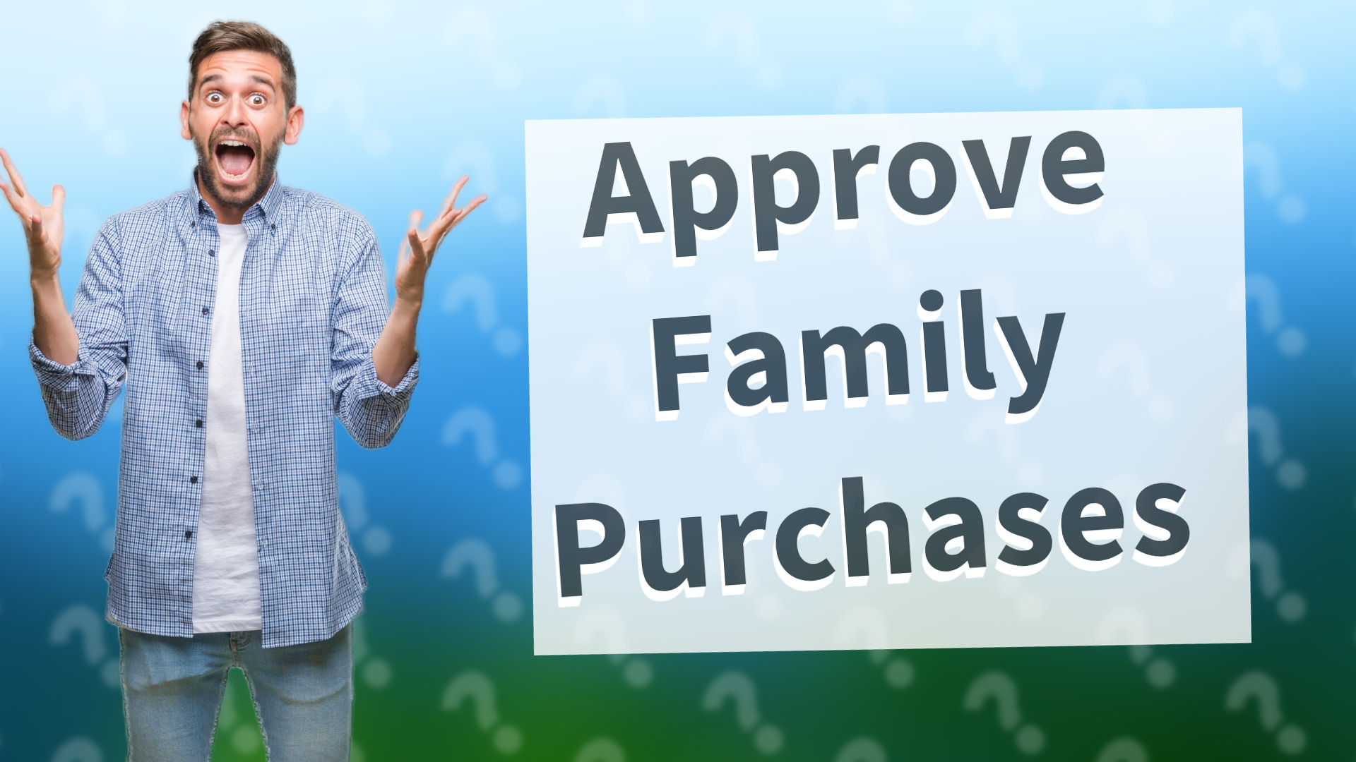 Approve Family Purchases