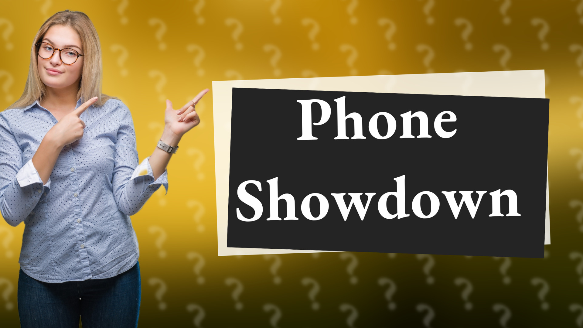 Phone Showdown