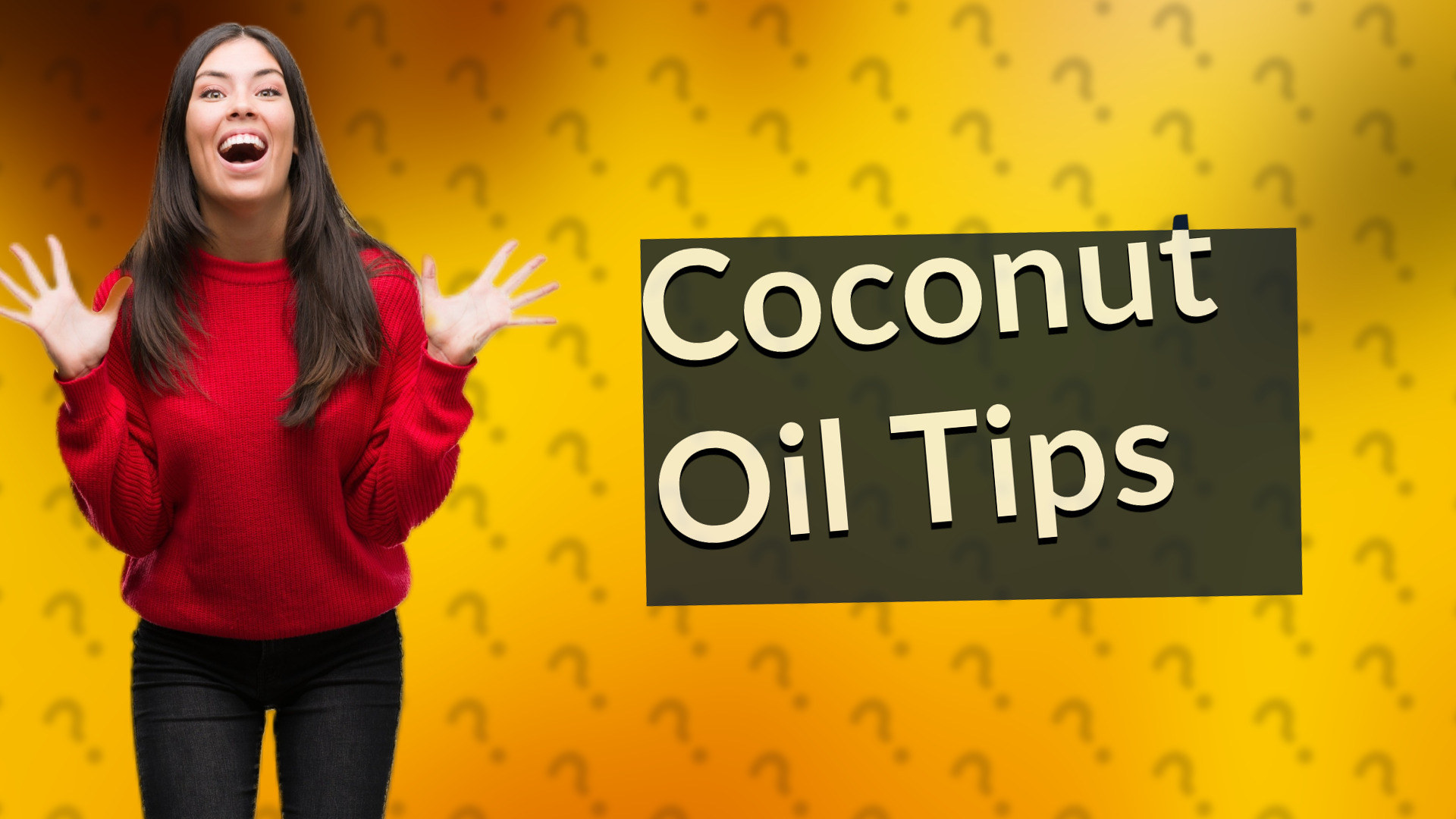 Coconut Oil Tips