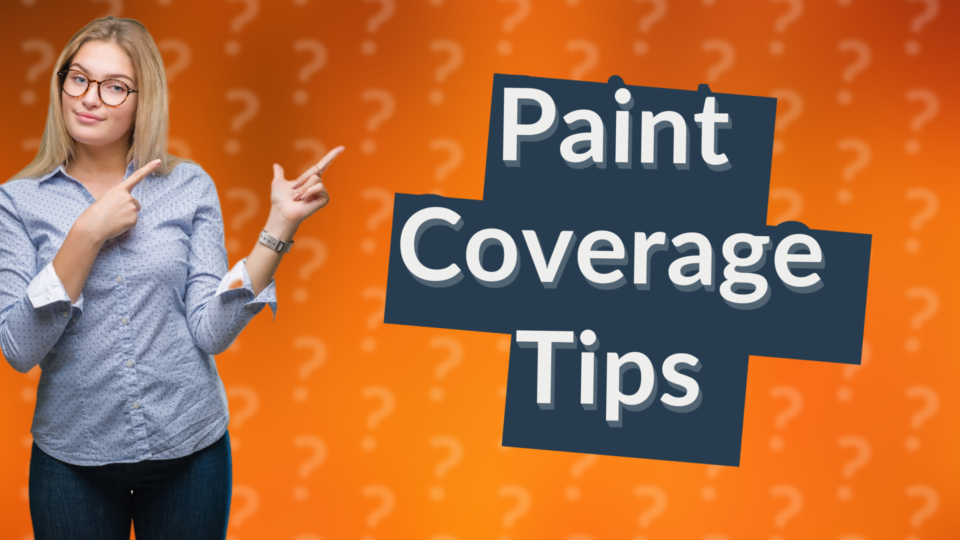 Paint Coverage Tips
