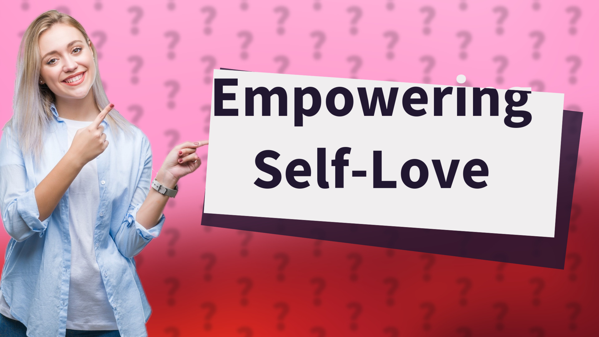 Empowering Self-Love