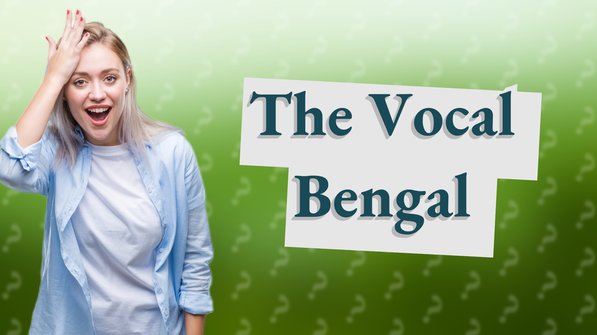 The Vocal Bengal