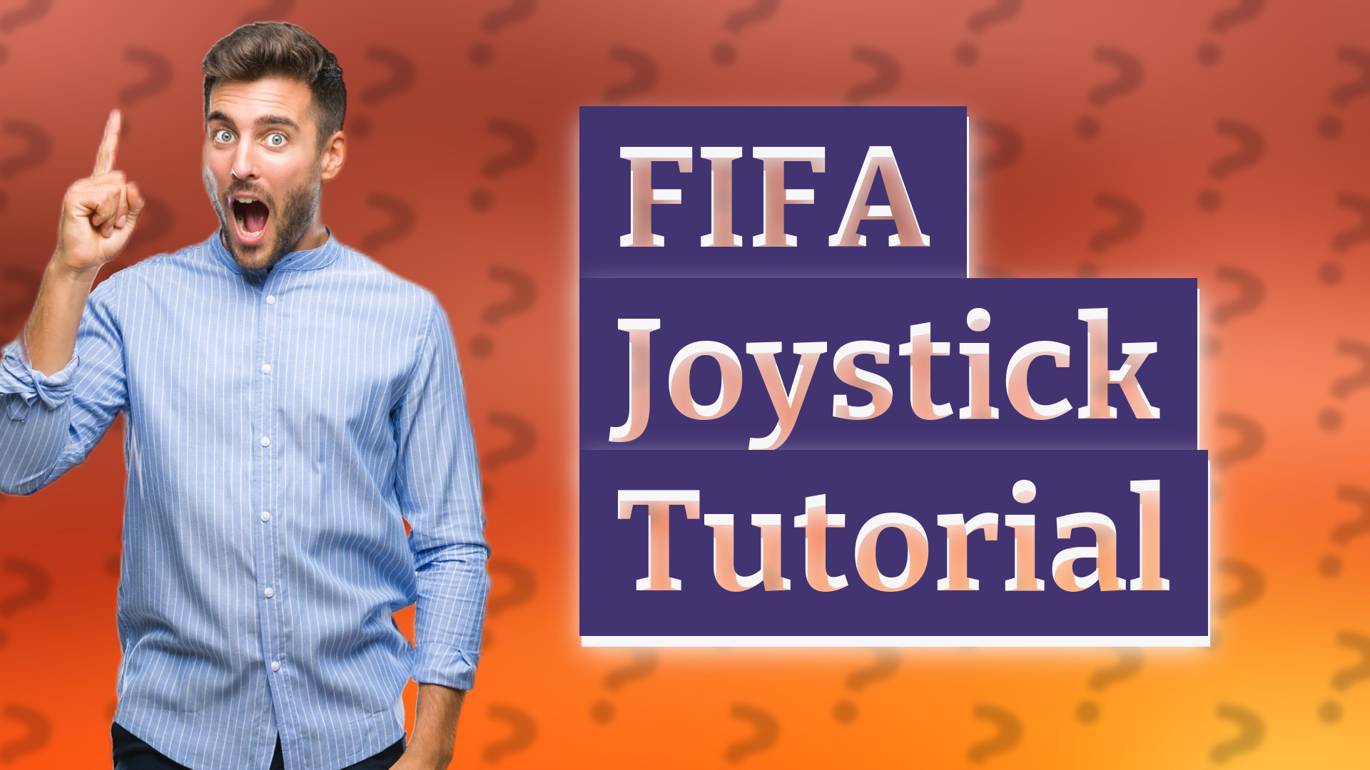 FIFA Joystick Tutorial