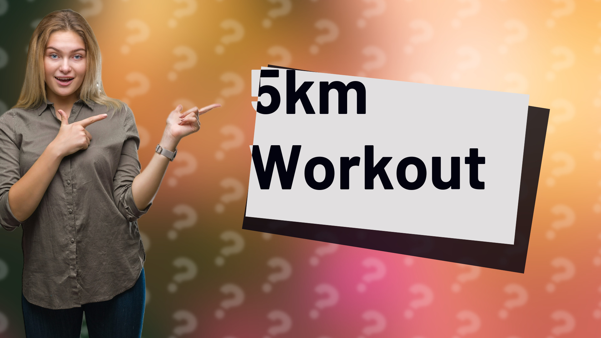 5km Workout
