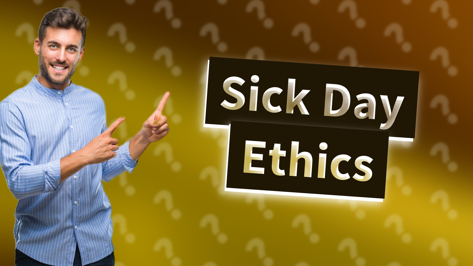 Sick Day Ethics