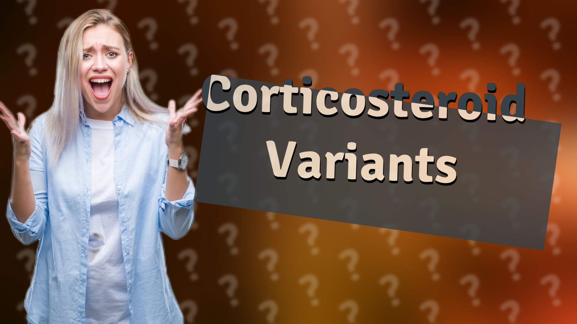 Corticosteroid Variants