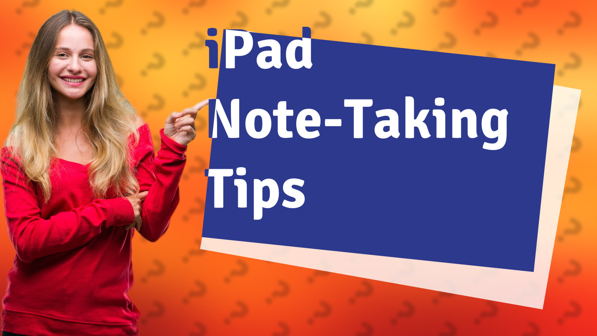 iPad Note-Taking Tips