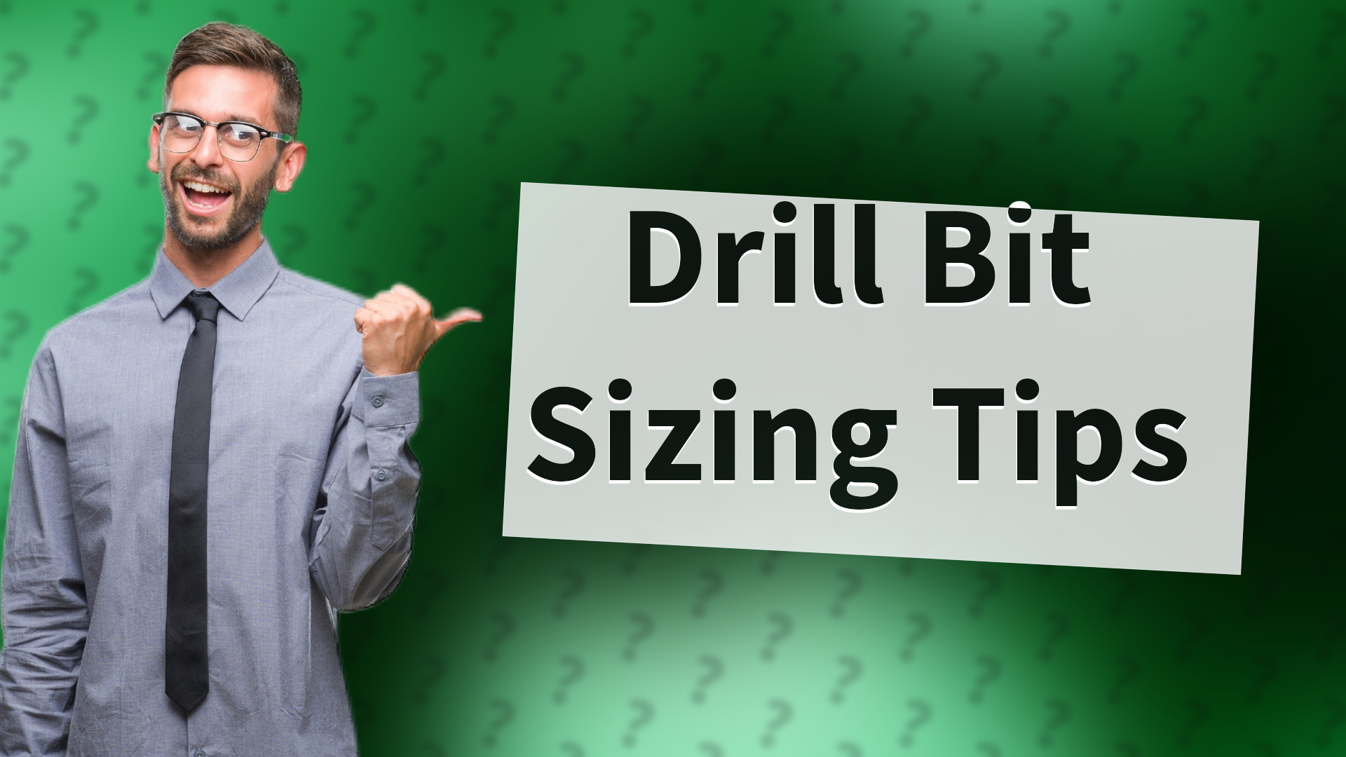 Drill Bit Sizing Tips