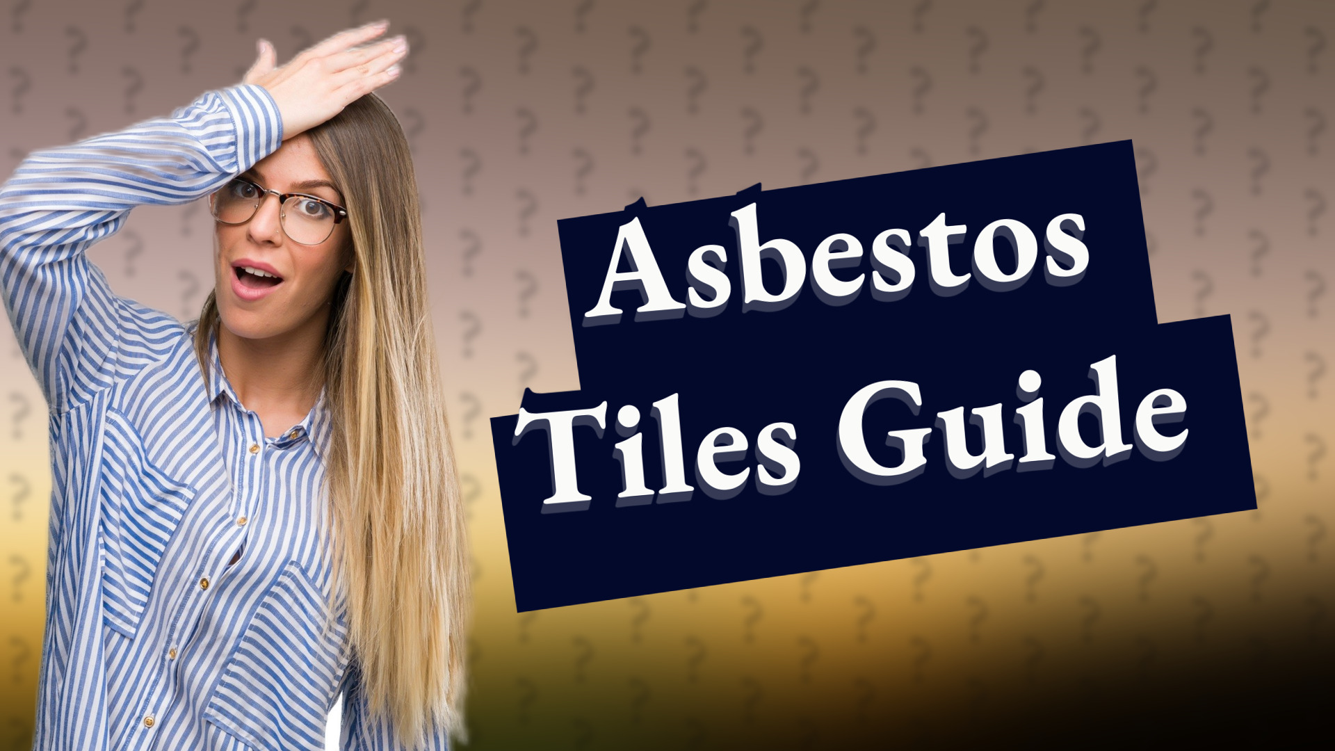 Asbestos Tiles Guide