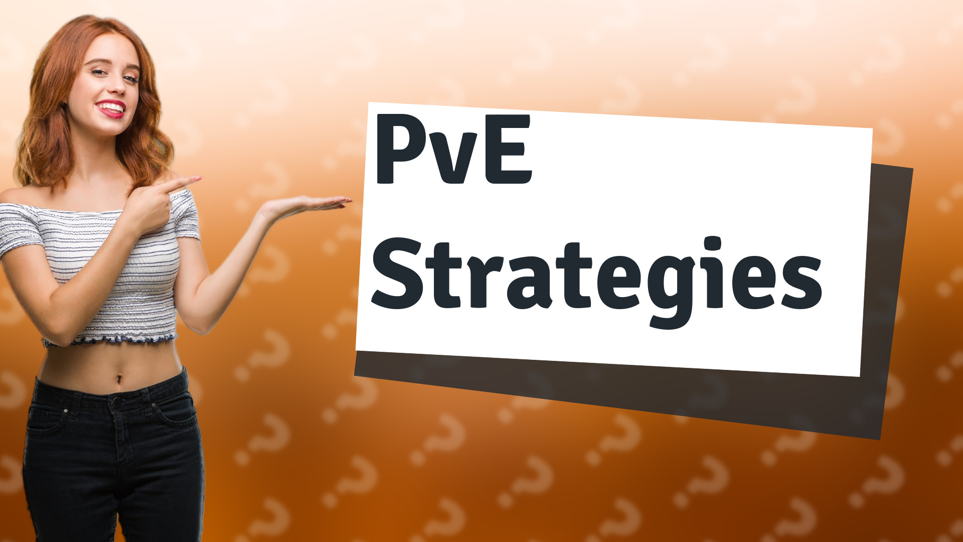 PvE Strategies