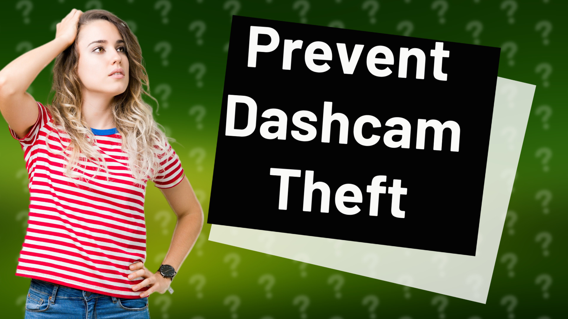 Prevent Dashcam Theft
