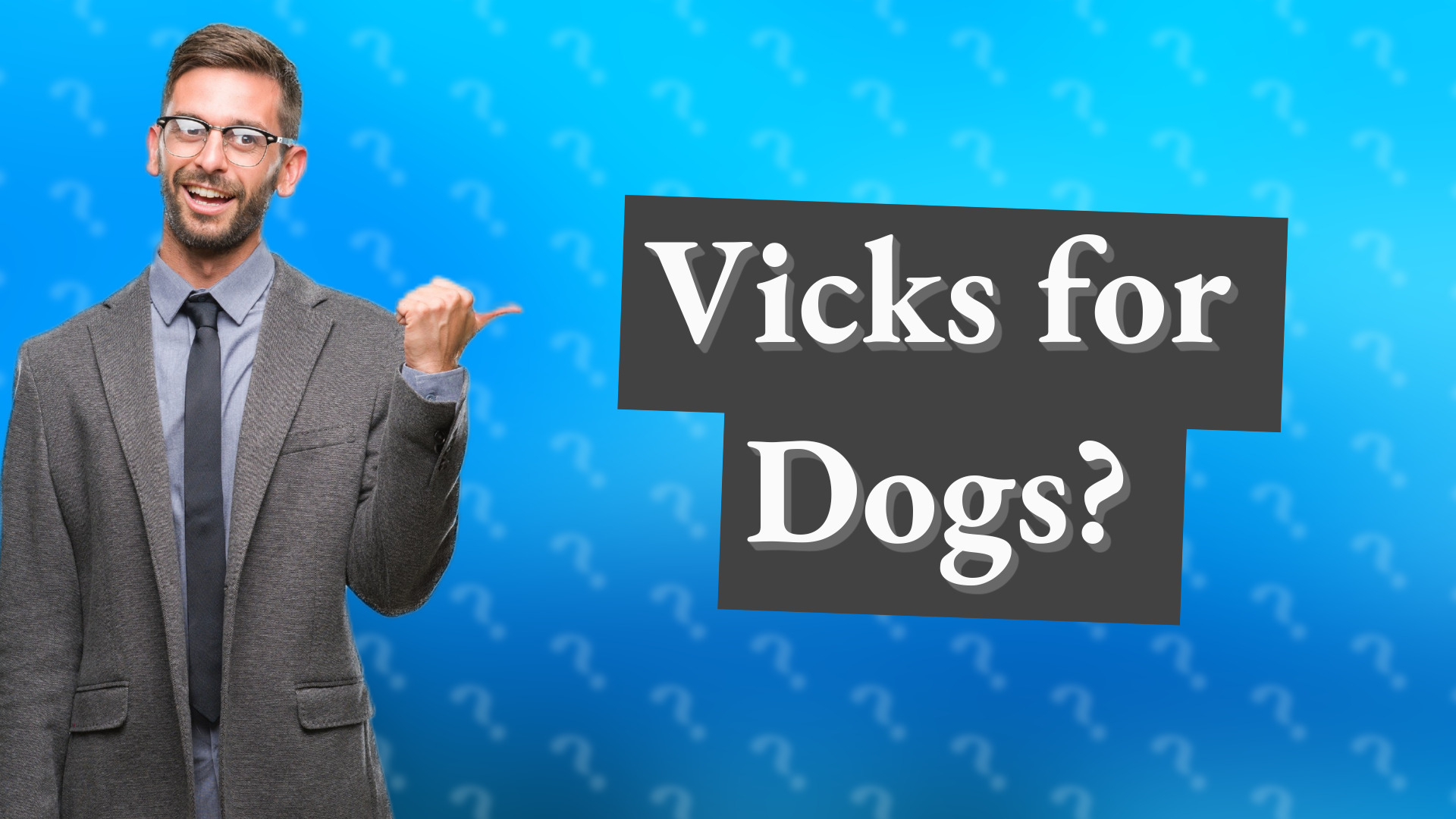 Vicks for Dogs?