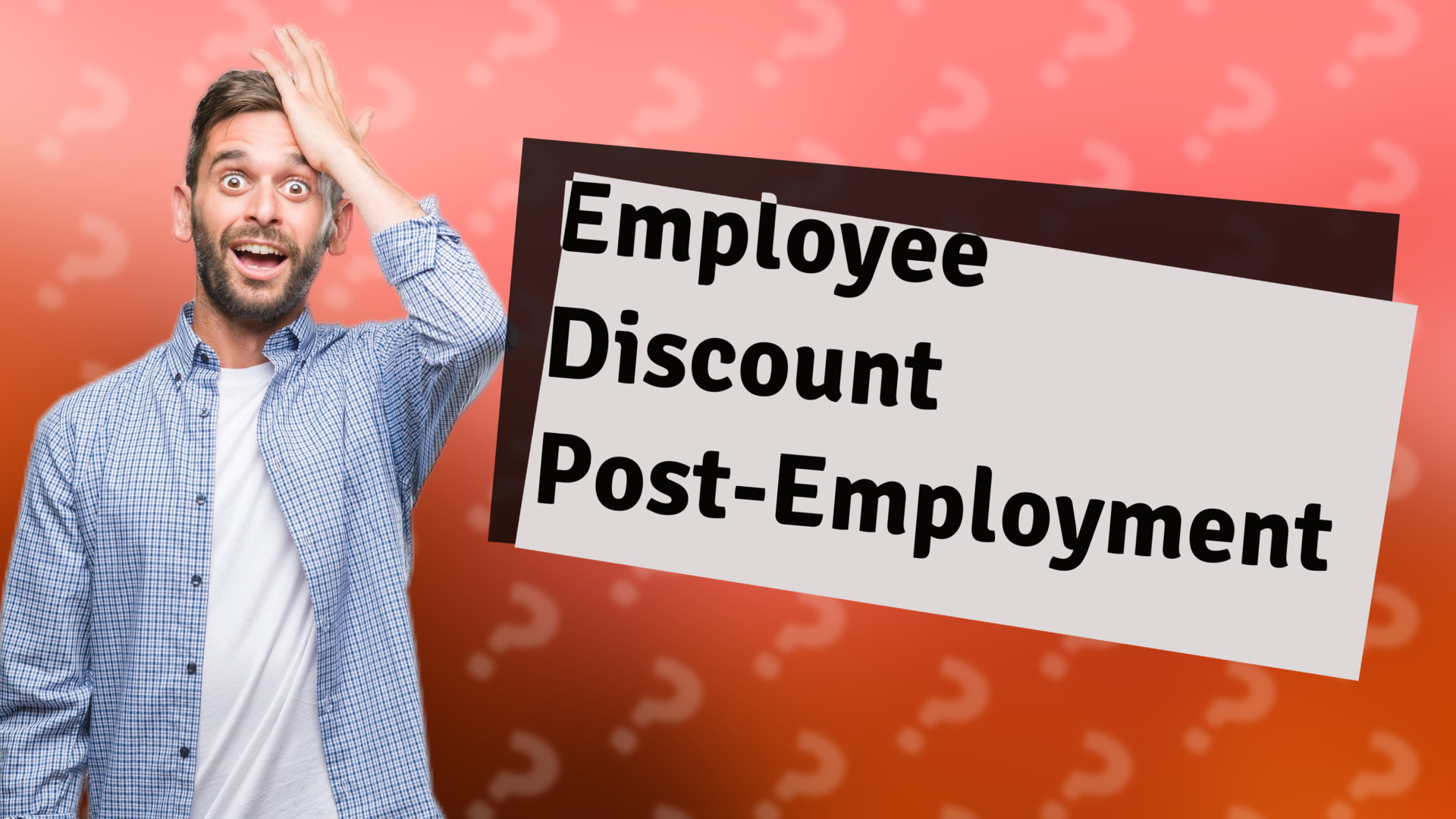 Employee Discount Post-Employment