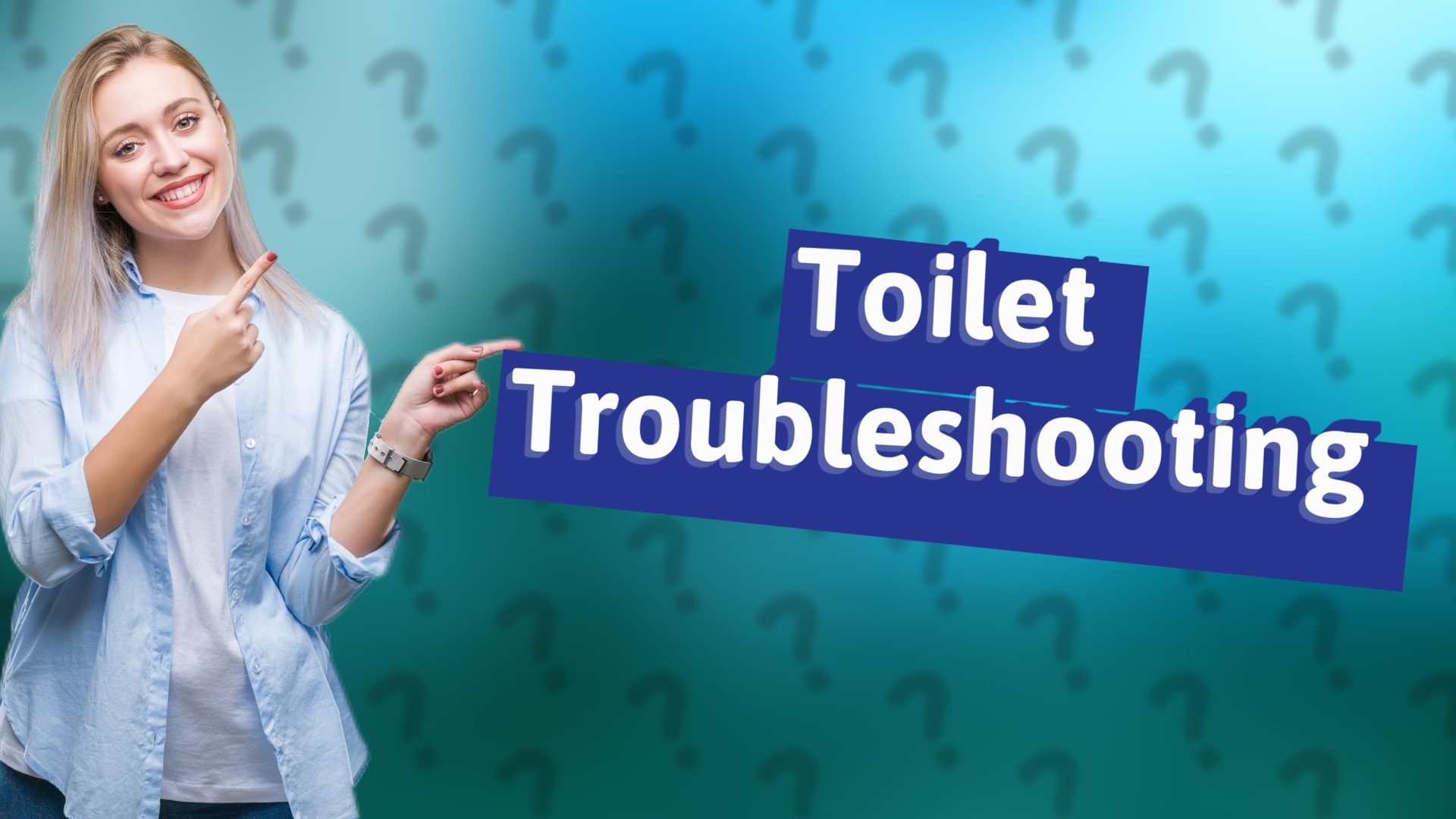 Toilet Troubleshooting