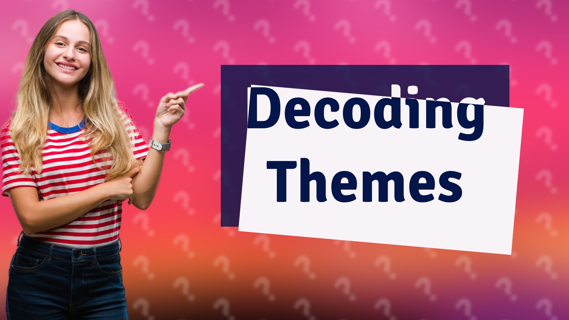 Decoding Themes
