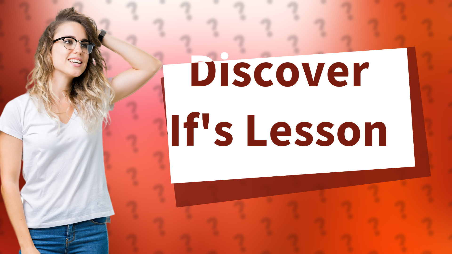 Discover If's Lesson