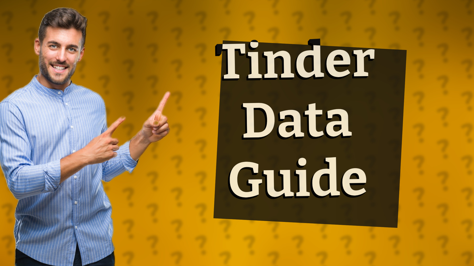 Tinder Data Guide