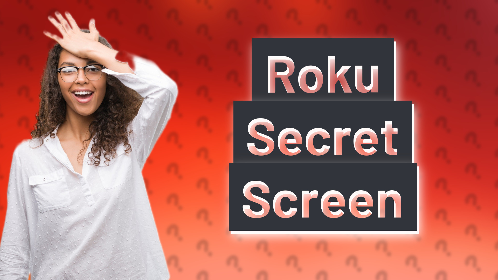 Roku Secret Screen