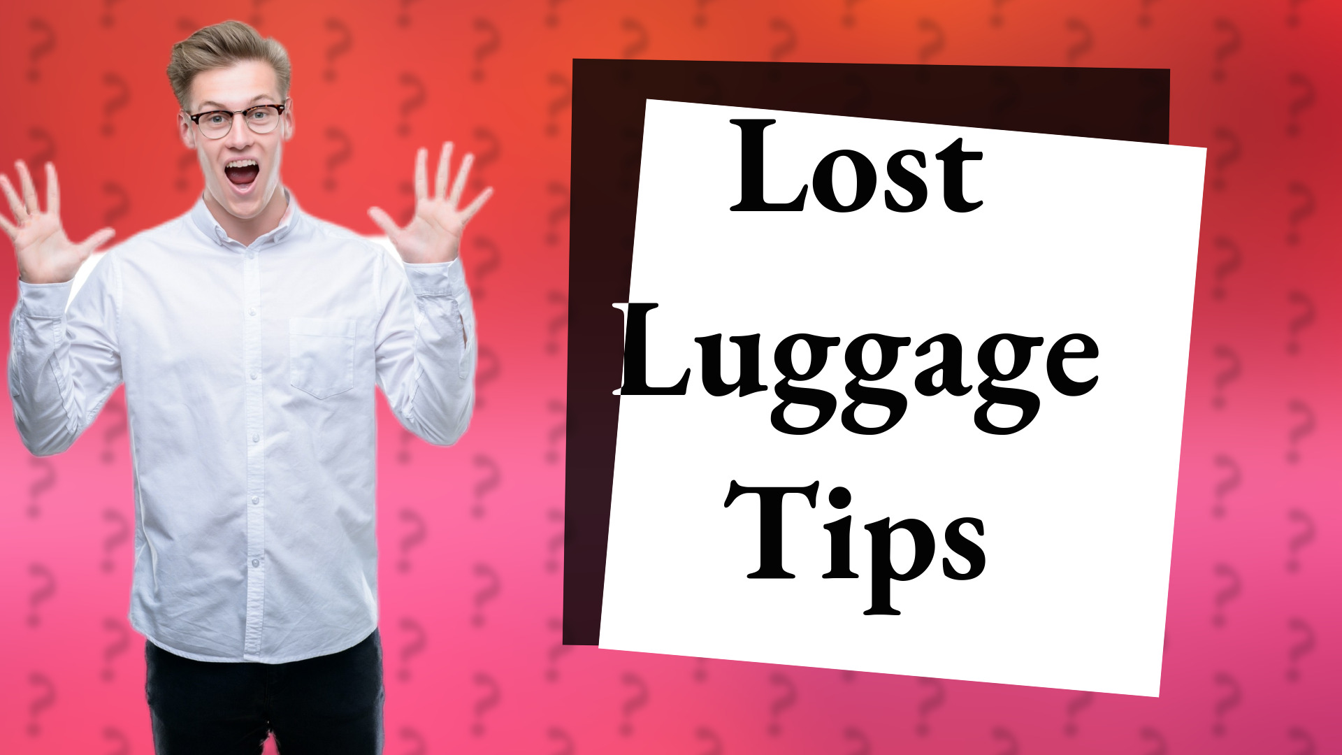 Lost Luggage Tips