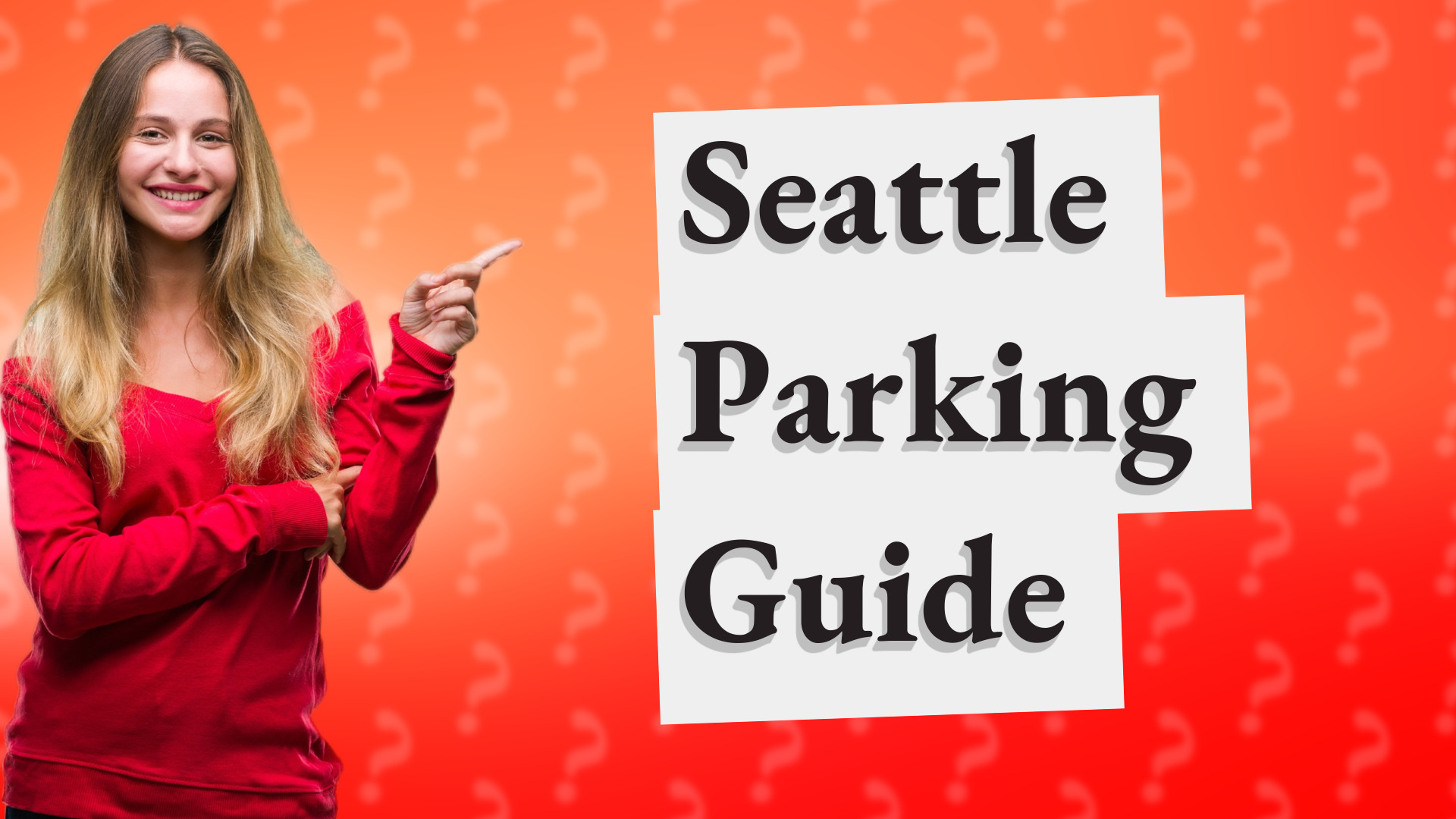 Seattle Parking Guide